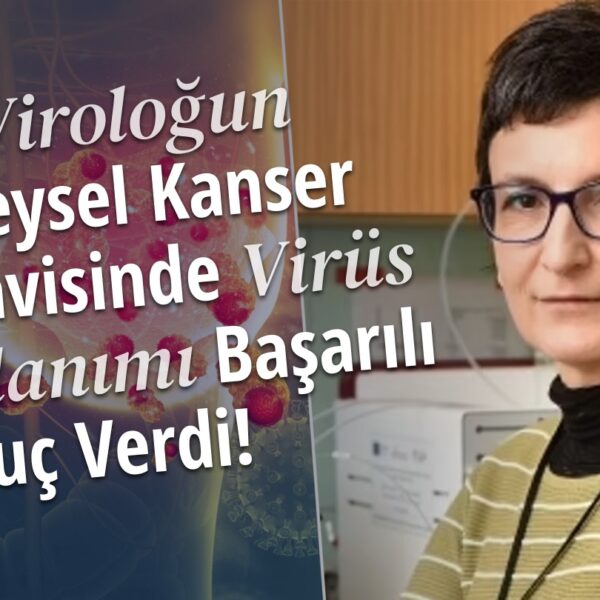 Kanser Tedavisinde Virüs Kullanımı: Virolog Bir Bilim İnsanı Kendi Kanserini Laboratuvarında Yetiştirdiği Virüslerle Tedavi Etti!