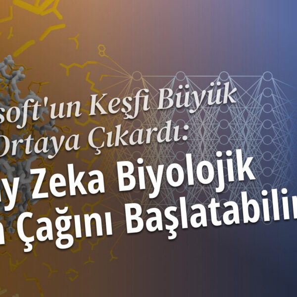 Yapay Zeka Biyolojik Silah Çağını Başlatabilir! Microsoft’un Gizli Keşfi Büyük Bir Riski Ortaya Koydu